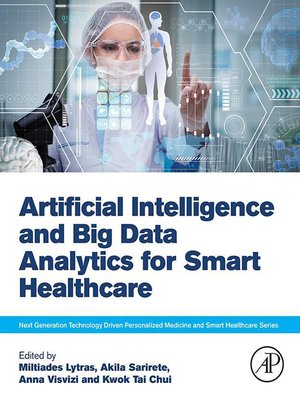 cover image of Artificial Intelligence and Big Data Analytics for Smart Healthcare